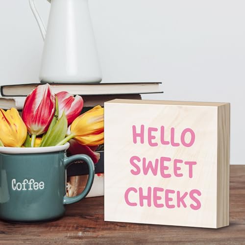 Hello Sweet Cheeks Bathroom Wood Block Signs