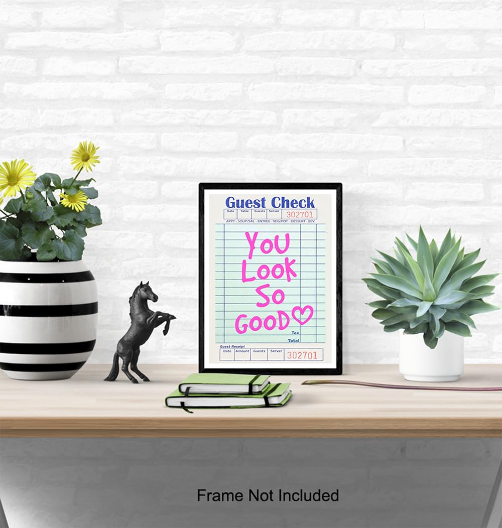 You Look So Good Inspirational Quote Wall Art & Decor