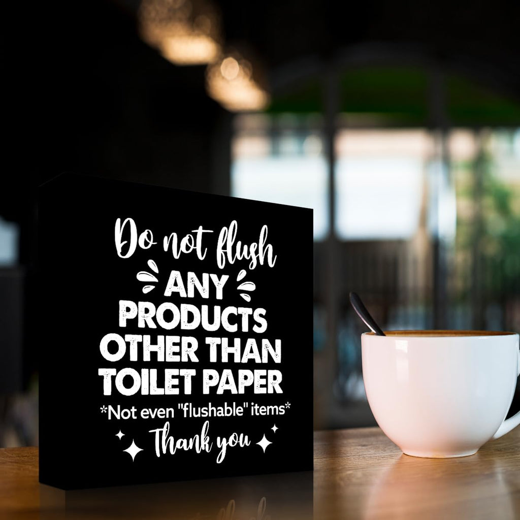 Do Not Flush Any Products Other Than Toilet Paper Wooden Box Sign - Bathroom Reminder Funny Quote Pink