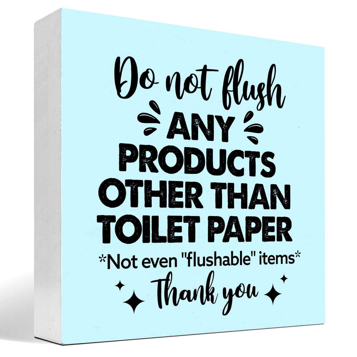 Do Not Flush Any Products Other Than Toilet Paper Wooden Box Sign - Bathroom Reminder Funny Quote Pink