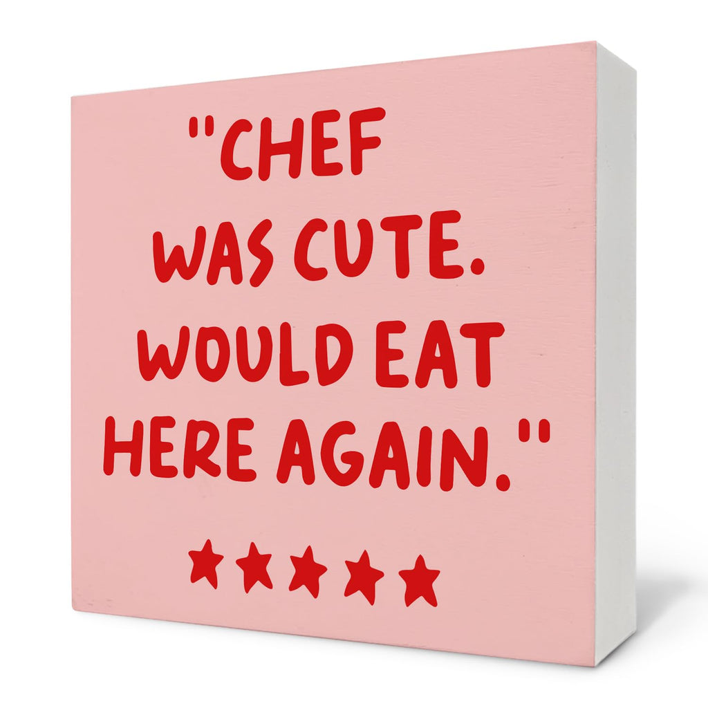 Kitchen Sign - 'Chef Would Eat Here Again' Wooden Box Sign, Pink & Aesthetic Kitchen Decor, 5x5 Inches