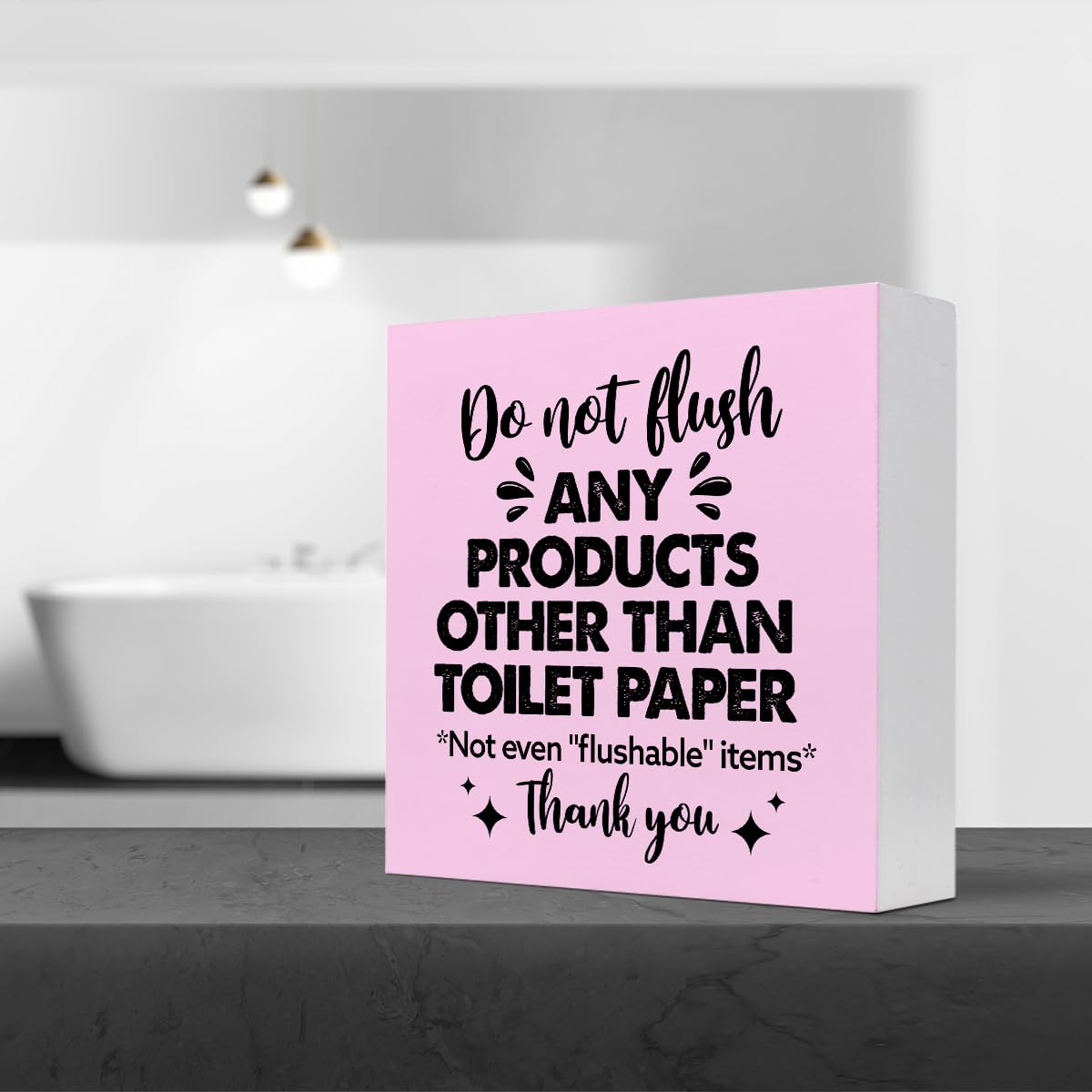Do Not Flush Any Products Other Than Toilet Paper Wooden Box Sign - Bathroom Reminder Funny Quote Pink