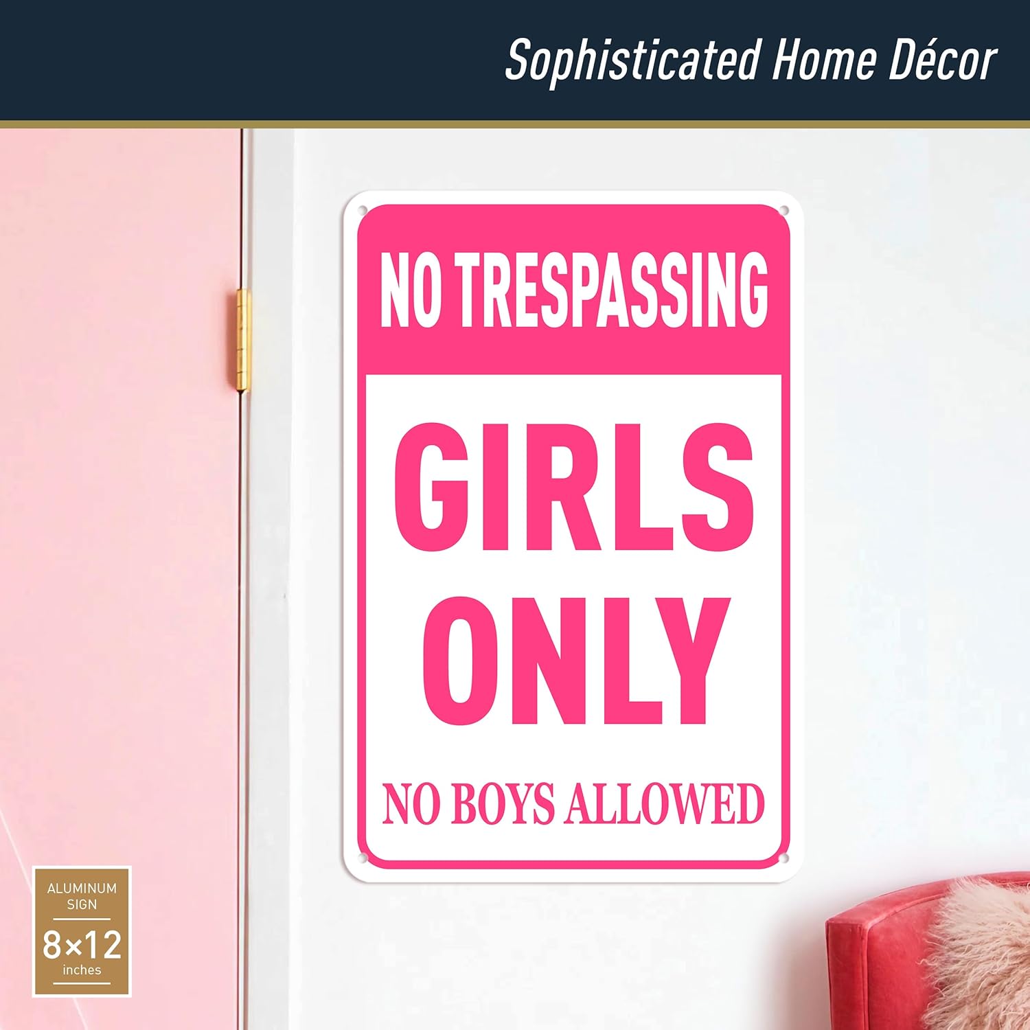 Girls Only Sign - No Trespassing Girls Only No Boys Allowed - Girls Rule Pink Wall/door Decor for Girls Cave/Room/Bedroom/Dorm - 8x12 in, Aluminum