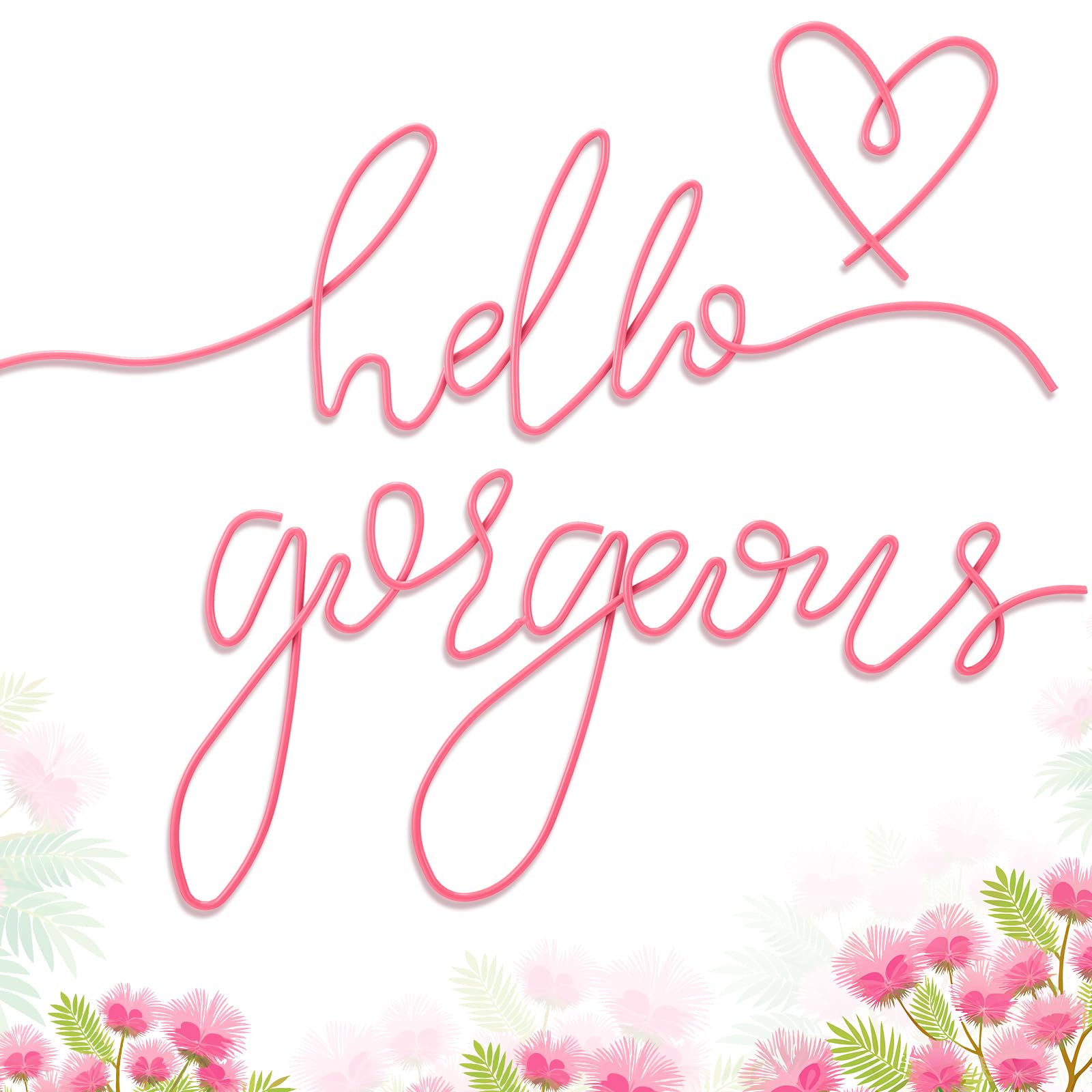 Hello Gorgeous Metal Wall Art Decor