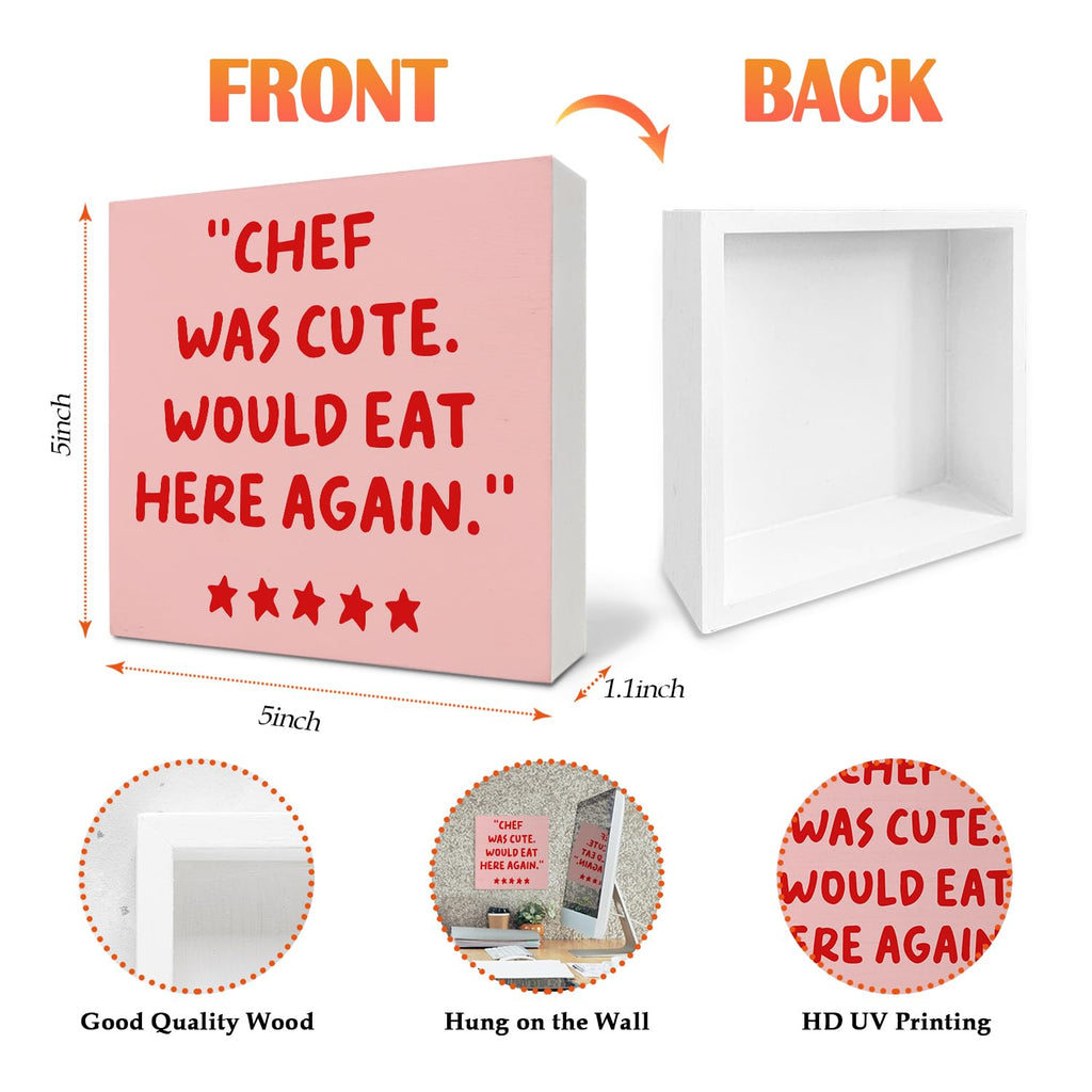 Kitchen Sign - 'Chef Would Eat Here Again' Wooden Box Sign, Pink & Aesthetic Kitchen Decor, 5x5 Inches