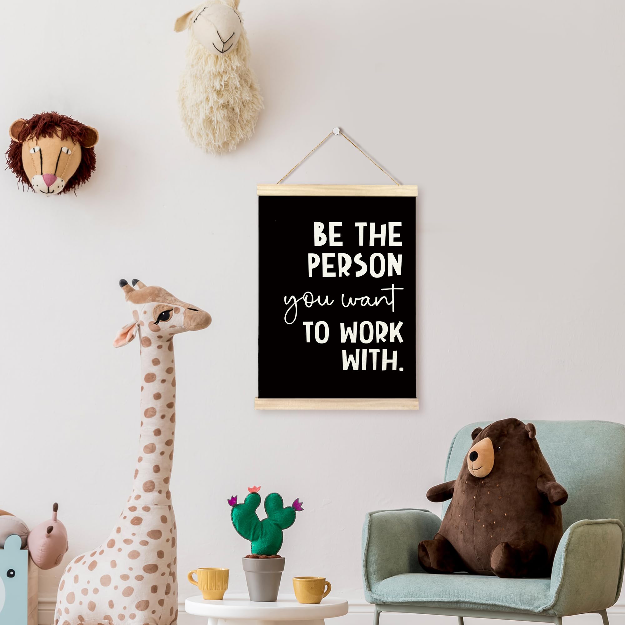Inspirational Quote Be The Person You Want to Work With Poster Hanger Frame Wooden Canvas Artwork