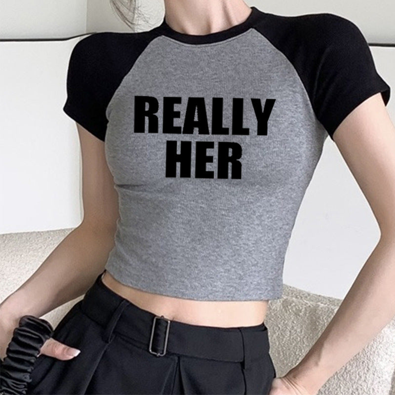 Really Her Letter Pattern Printed Short Top Navel T-shirt